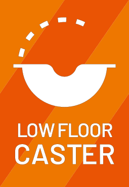 LOW FLOOR CASTER